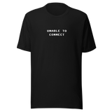 UNABLE TO CONNECT GRAPHIC TEE