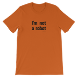 NOT A ROBOT GRAPHIC TEE-GRAPHIC TEE-bc-uni-tshirt, cyber crime, cybercrime, GRAPHIC-TEE, hacker-Dustrial