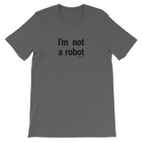 NOT A ROBOT GRAPHIC TEE-GRAPHIC TEE-bc-uni-tshirt, cyber crime, cybercrime, GRAPHIC-TEE, hacker-Dustrial