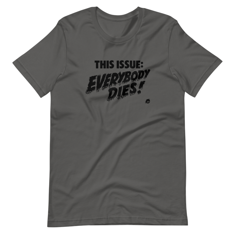 EVERYBODY DIES GRAPHIC TEE-GRAPHIC TEE-ART DAY, bc-uni-tshirt, GRAPHIC-TEE-Dustrial