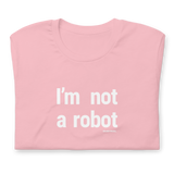 NOT A ROBOT GRAPHIC TEE