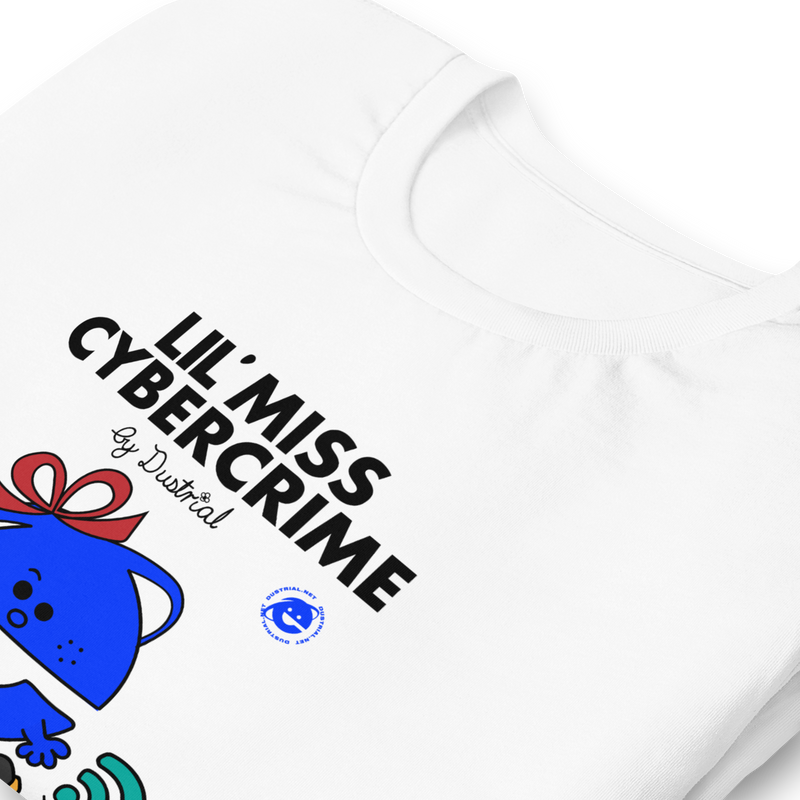 LIL MISS CYBERCRIME UNISEX T-SHIRT