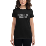 UNABLE TO CONNECT FEMME TEE-FEMME GRAPHIC TEE-cyber crime, cybercrime, FASHION FIT ANVIL, FEMME-GRAPHIC-TEE, hacker, mono, Sale2K19-Dustrial